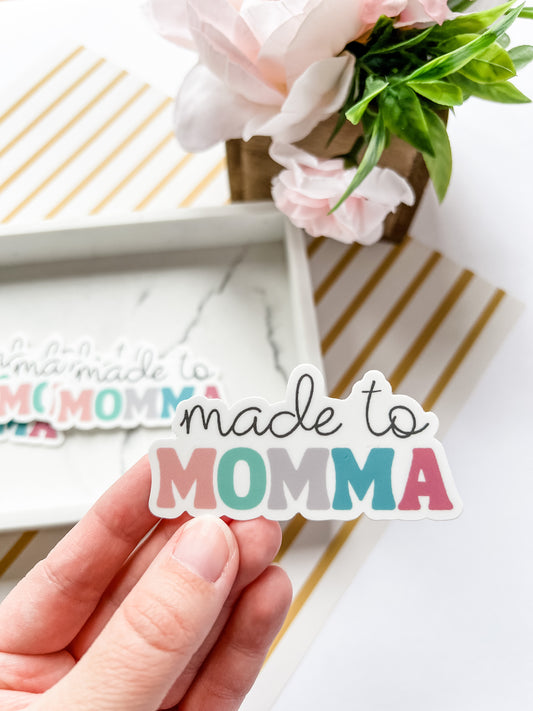 Made to Momma Sticker